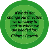 If Do Not Change Direction End Up Where Headed--PEACE QUOTE KEY CHAIN