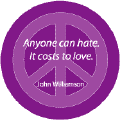 Anyone Can Hate It Costs to Love--PEACE QUOTE STICKERS