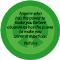 Power to Make Believe Absurdities Power to Commit Injustices--PEACE QUOTE BUTTON