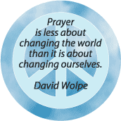 Prayer Less About Changing World Than About Changing Ourselves--PEACE QUOTE KEY CHAIN