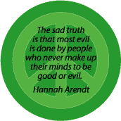 Sad Truth Most Evil Done By People Never Make Up Minds to be Good or Evil--PEACE QUOTE KEY CHAIN