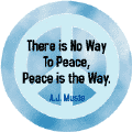 There Is No Way to Peace Peace Is the Way--PEACE QUOTE KEY CHAIN