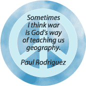 War God's Way of Teaching Us Geography--PEACE QUOTE MAGNET