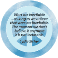 Wars Inevitable as Long as Believe War is Inevitable--PEACE QUOTE POSTER