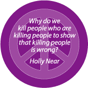 Why Kill People Who Kill People to Show Killing People Wrong--PEACE QUOTE KEY CHAIN