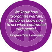 Know How to Organize Warfare But How Act Confronted with Peace--PEACE QUOTE KEY CHAIN