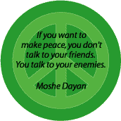 Make Peace Talk With Enemies Not Friends--PEACE QUOTE KEY CHAIN