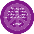 No Permanent Good From Untruth and Violence--PEACE QUOTE POSTER