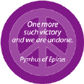 One More Such Victory and We Are Undone--PEACE QUOTE STICKERS