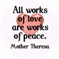 All works of love are works of peace. Mother Theresa quote PEACE KEY CHAIN