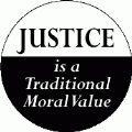 JUSTICE is a Traditional Moral Value PEACE BUTTON