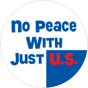 No Peace With Just U.S. PEACE KEY CHAIN