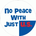 No Peace With Just U.S. PEACE KEY CHAIN