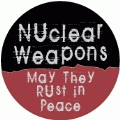 Nuclear Weapons - May They Rust in Peace PEACE KEY CHAIN