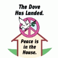 The Dove Has Landed - Peace Is In The House PEACE BUTTON