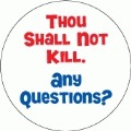 Thou Shall Not Kill. Any Questions? PEACE KEY CHAIN