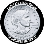 In Goddess We Trust Susan B Anthony Dollar POLITICAL KEY CHAIN