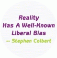 Reality Has A Well Known Liberal Bias - Stephen Colbert - FUNNY POLITICAL KEY CHAIN