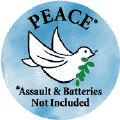 Peace: Assault and Batteries Not Included--FUNNY PEACE POSTER