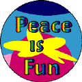 Peace is Fun-PEACE MAGNET