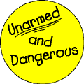 Unarmed and Dangerous-PEACE MAGNET