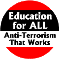 Education for All: Anti-Terrorism that Works--POLITICAL STICKERS