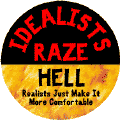 Idealists Raze Hell--POLITICAL POSTER