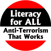 Literacy for All: Anti-Terrorism that Works--POLITICAL POSTER