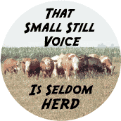 Small Still Voice Seldom Herd--POLITICAL KEY CHAIN