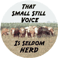 Small Still Voice Seldom Herd--POLITICAL KEY CHAIN