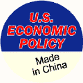 US Economic Policy: Made in China--POLITICAL BUTTON