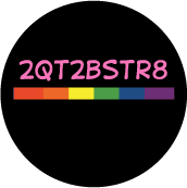 2QTBSTR8 Too Cute To Be Straight - Rainbow Pride Bar--Gay Pride Rainbow Store FUNNY KEY CHAIN