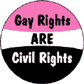 Gay Rights ARE Civil Rights--Gay Pride Rainbow Store BUTTON