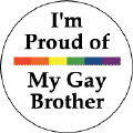 I'm Proud of My Gay Brother - Rainbow Pride Bar--Gay Pride Rainbow Store KEY CHAIN