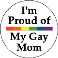 I'm Proud of My Gay Mom - Rainbow Pride Bar--Gay Pride Rainbow Store MAGNET