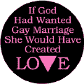 If God Had Wanted Gay Marriage She Would Have Created Love - Pink Triangle--Gay Pride Rainbow Store KEY CHAIN