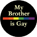 My Brother is Gay - Rainbow Pride Bar--Gay Pride Rainbow Shop STICKERS