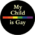 My Child is Gay - Rainbow Pride Bar--Gay Pride Rainbow Shop KEY CHAIN