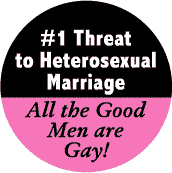 Number One Threat to Heterosexual Marriage - All the Good Men are Gay--Gay Pride Rainbow Shop FUNNY KEY CHAIN