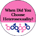 When Did You Choose Heterosexuality?--Gay Pride Rainbow Shop KEY CHAIN