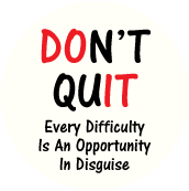 DOn't quIT - Every Difficulty Is An Opportunity In Disguise SPIRITUAL KEY CHAIN