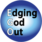 EGO - Edging God Out SPIRITUAL KEY CHAIN