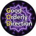 GOD - Good Orderly Direction SPIRITUAL BUTTON