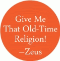 Give Me That Old-Time Religion! -Zeus SPIRITUAL KEY CHAIN