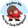 Pardon Me, Are You Sack Religious SPIRITUAL KEY CHAIN