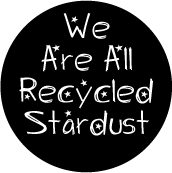 We Are All Recycled Stardust SPIRITUAL KEY CHAIN