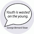 Youth is wasted on the young. George Bernard Shaw quote SPIRITUAL KEY CHAIN