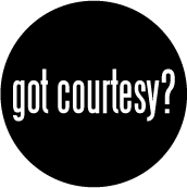 got courtesy? SPIRITUAL BUTTON