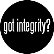 got integrity? SPIRITUAL BUTTON