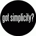 got simplicity? SPIRITUAL BUTTON